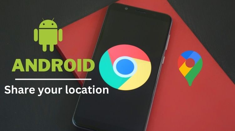 How to share your location on Android