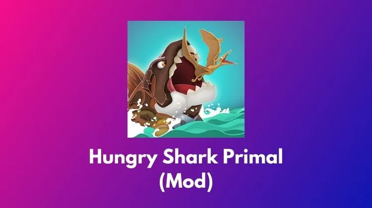 Hungry Shark Primal Mod Apk